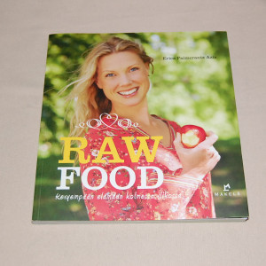 Erica Palmcrantz Aziz Raw Food - Kevyempään elämään kolmessa viikossa